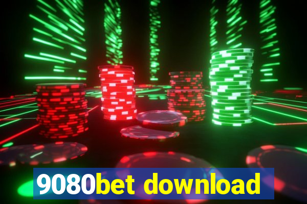 9080bet download